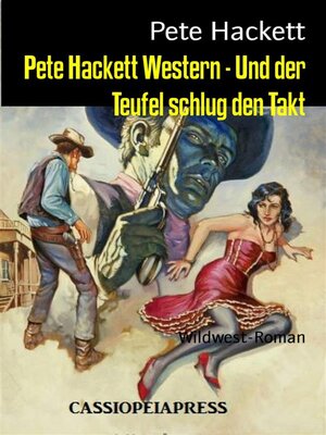 cover image of Pete Hackett Western--Und der Teufel schlug den Takt